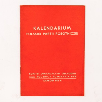Kalendarium Polskiej Partii Robotniczej, Kraków 1971